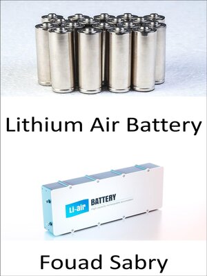 cover image of Lithium Air Battery